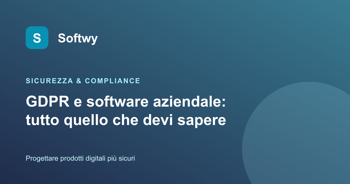 Copertina: GDPR e software aziendale: tutto quello che devi sapere